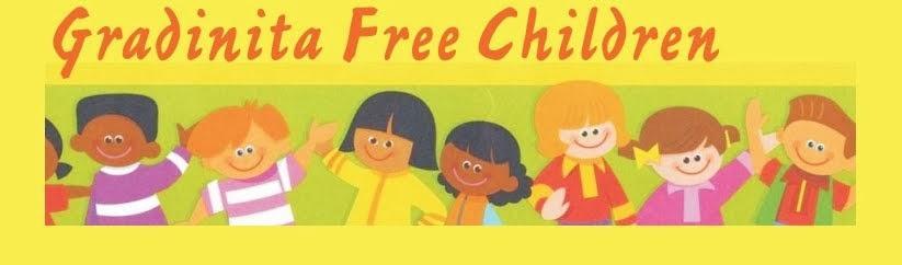GRADINITA "FREE CHILDREN"